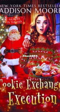 Cookie Exchange Execution - Murder in the Mix 40 - Addison Moore - English