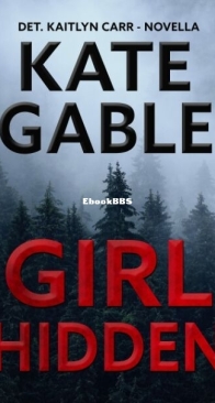 Girl Hidden - Detective Kaitlyn Carr 0.5 - Kate Gable - English