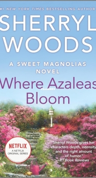Where Azaleas Bloom - The Sweet Magnolias 10 - Sherryl Woods - English
