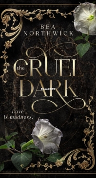 The Cruel Dark - Bea Northwick - English