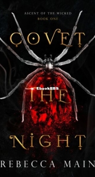 Covet the Night - Ascent of the Wicked 1 - Rebecca Main - English