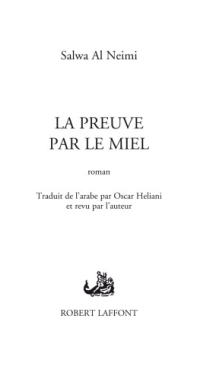 La Preuve Par Le Miel - Salwa Al Neimi - French