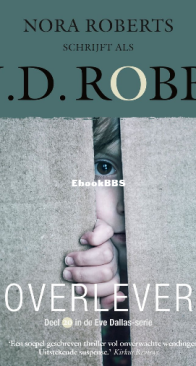 Overlever - Eve Dallas 20 - Nora Roberts / J.D. Robb - Dutch