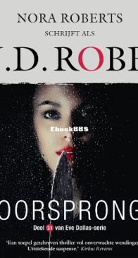 Oorsprong - Eve Dallas 21 - Nora Roberts / J.D. Robb - Dutch