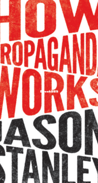 How Propaganda Works - Jason Stanley - English