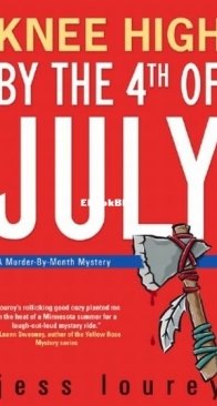 Knee High by the Fourth of July - Murder by Month Romcom Mystery 03 - Jess Lourey - English