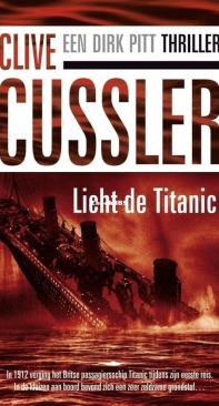Licht De Titanic - Dirk Pitt 4 - Clive Cussler - Dutch