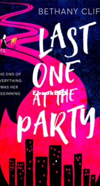 Last One at the Party - Bethany Clift - English