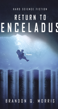 Return to Enceladus - Ice Moon 4 - Brandon Q. Morris - English