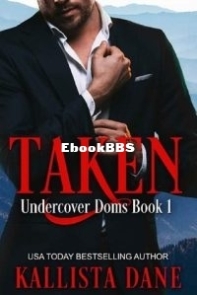 Taken - Undercover Doms 01 - Kallista Dane - English
