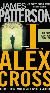 I, Alex Cross - Alex Cross 16 - James Patterson - English