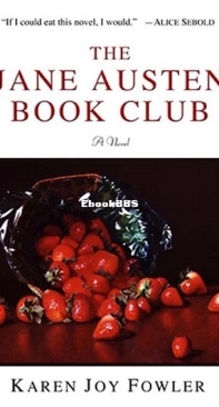 The Jane Austen Book Club - Karen Joy Fowler - English