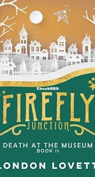 Death at the Museum - Firefly Junction 11 - London Lovett - English