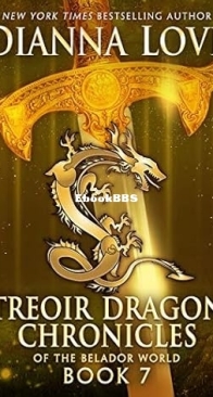 Treoir Dragon Chronicles of the Belador World Book 07 - Dianna Love - English