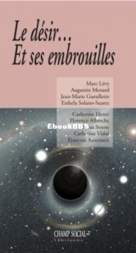 Le Désir.... Et Ses Embrouilles - Marc Levy - French