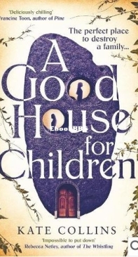 A Good House for Children - Kate Collins - English