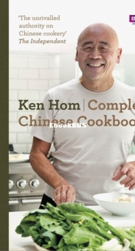 Complete Chinese Cookbook - Ken Hom - English