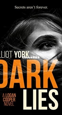 Dark Lies - Logan Cooper 1 - Elliot York - English