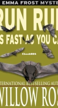 Run,Run As Fast As You Can - Emma Frost 3 - Willow Rose - English