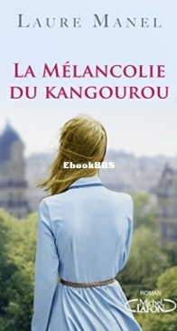 La Mélancolie Du Kangourou - Laure Manel - French