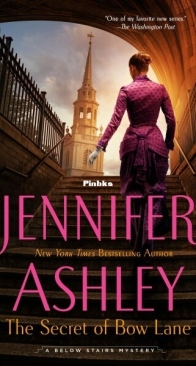 The Secret of Bow Lane - Below Stairs Mystery 6 - Jennifer Ashley - English