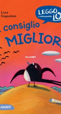 Il Consiglio Migliore - Giunti Editore - Luca Cognolato - Italian