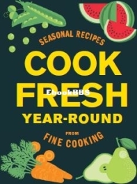 Cook Fresh Year Round - Fine Cooking English