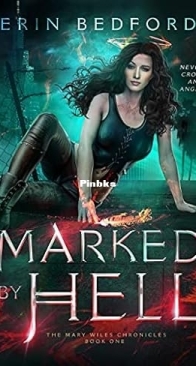 Marked By Hell - Mary Wiles Chronicles 01 - Erin Bedford - English