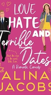 Love, Hate and Terrible Dates - The Manhattan Svenssons 4 - Alina Jacobs - English