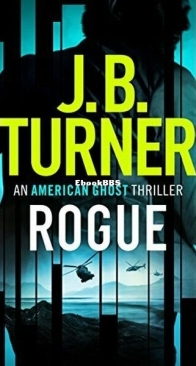 Rogue - American Ghost 1 - J. B. Turner - English