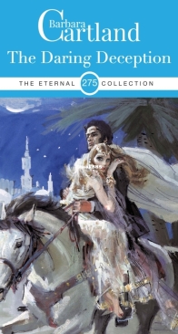 The Daring Deception - Eternal Collection 275 - Barbara Cartland - English