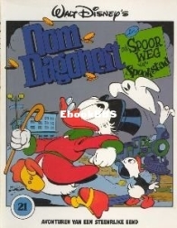 Oom Dagobert 21 - In De Spoorweg Van Spookstad - Sanoma Media Netherlands B.V 1983 -  Dutch