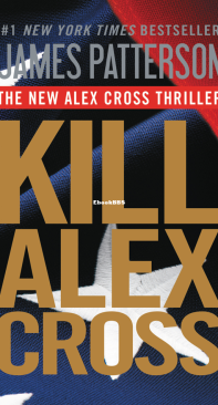 Kill Alex Cross - Alex Cross 18 - James Patterson - English