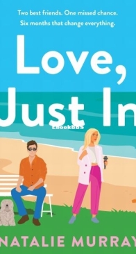 Love, Just In - Natalie Murray - English