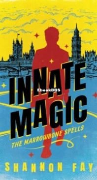 Innate Magic - The Marrowbone Spells 1 - Shannon Fay - English