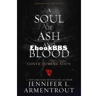 A Soul of Ash and Blood - Blood and Ash 5 - Jennifer L. Armentrout - English