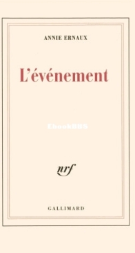 L'Evénement - Annie Ernaux - French