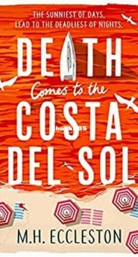 Death Comes to the Costa del Sol - Astrid Swift 3 - M. H. Eccleston - English