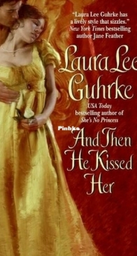 And Then He Kissed Her - Girl Bachelors 1 - Laura Lee Guhrke - English