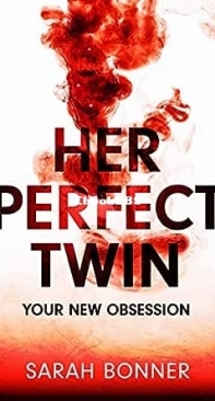 Her Perfect Twin - Sarah Bonner - English