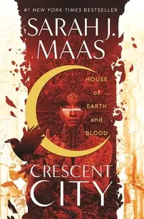 House Of Earth And Blood - Crescent City 01 - Sarah J. Maas - English
