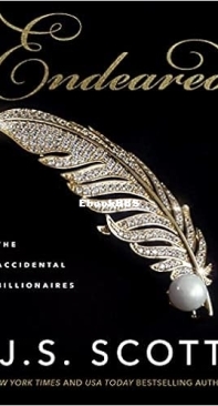 Endeared - The Accidental Billionaires 5 - J. S. Scott - English