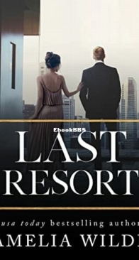 Last Resort - The Collector Trilogy 3 - Amelia Wilde - English