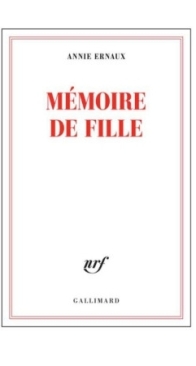 Mémoire De Fille - Annie Ernaux - French