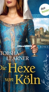 Die Hexe von Köln - Tobsha Learner - German