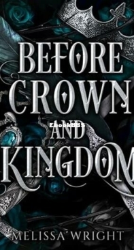 Before Crown and Kingdom - Between Ink and Shadows 2 - Melissa Wright - English