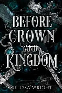 Before Crown and Kingdom - Between Ink and Shadows 2 - Melissa Wright - English
