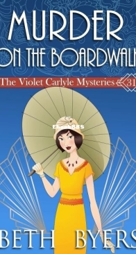 Murder on The Boardwalk - The Violet Carlyle Mysteries 31 - Beth Byers - English