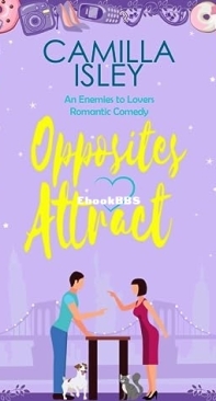 Opposites Attract - First Comes Love 1 - Camilla Isley - English