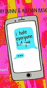 I Hate Everyone But You - I Hate Everyone But You 1 - Gaby Dunn and Allison Raskin - English